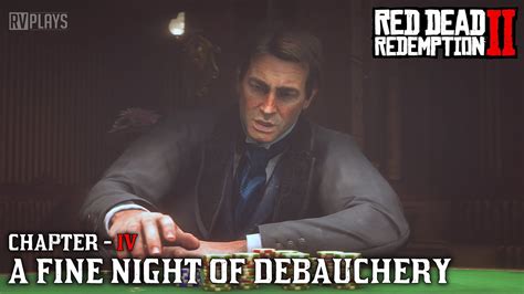Red Dead Redemption 2: A Fine Night of Debauchery .